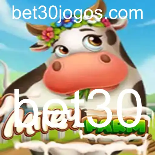 Explorando o Universo de MilkyFarm: Guia Completo para Jogadores com Bet30